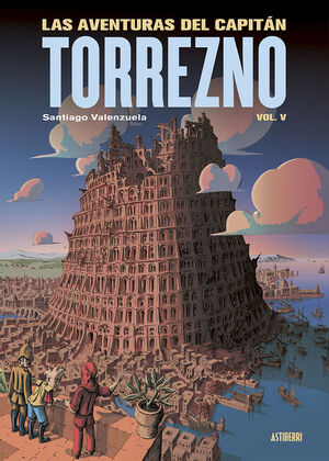 LAS AVENTURAS DEL CAPITAN TORREZNO VOLUMEN 5 BABEL