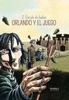 ORLANDO Y EL JUEGO 02 (CIRCULO DE HADAS)