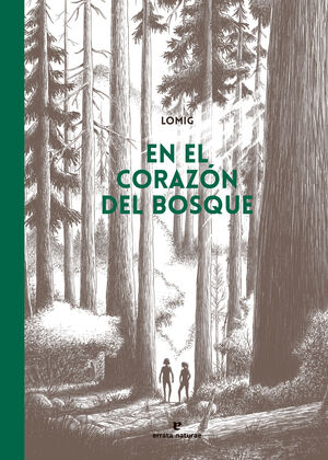 EN EL CORAZON DEL BOSQUE (COMIC)